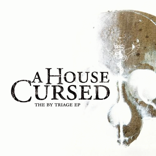 A House Cursed : By Triage